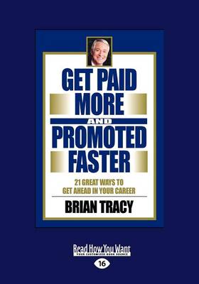 Book cover for Get Paid More And Promoted Faster