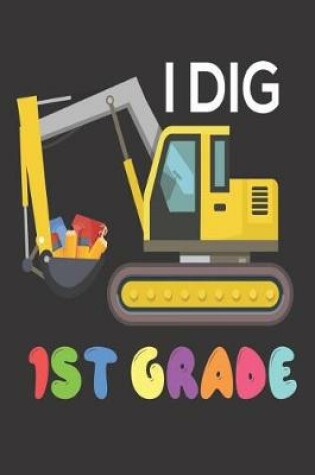 Cover of I Dig 1st Grade