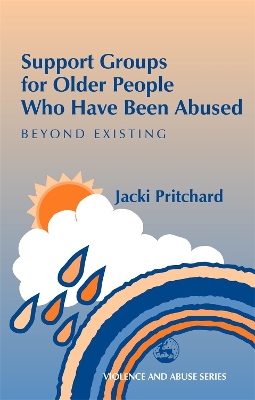 Book cover for Support Groups for Older People Who Have Been Abused