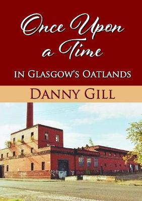 Book cover for Once Upon A Time In Glasgow's Oatlands