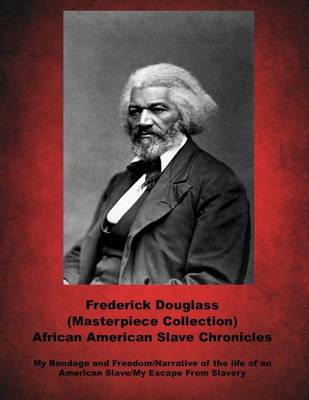Book cover for Frederick Douglass (Masterpiece Collection) African American Slave Chronicles