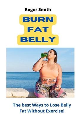 Book cover for Burn fat belly