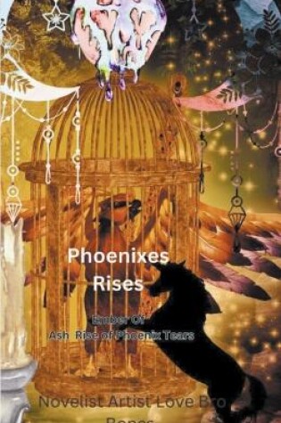 Cover of Phoenixes Rises