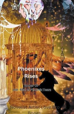 Cover of Phoenixes Rises