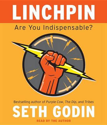 Book cover for Linchpin: Are You Indispensable?
