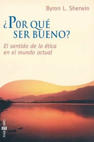 Cover of Por Que Ser Bueno? - El Sentido de La Etica