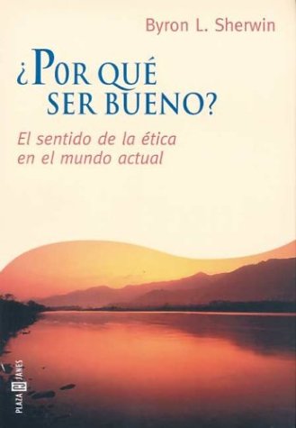Book cover for Por Que Ser Bueno? - El Sentido de La Etica