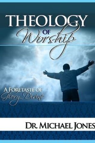 Cover of Theology of Worship Manual