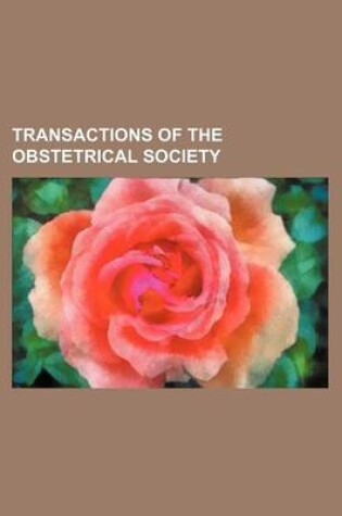 Cover of Transactions of the Obstetrical Society