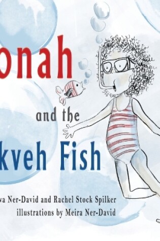 Cover of Yonah and the Mikveh Fish