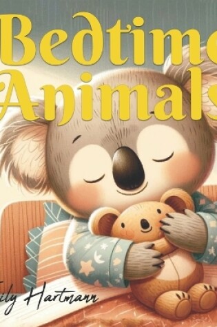 Cover of Bedtime Animals