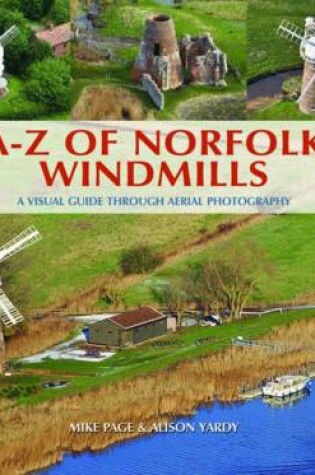 Cover of A-Z of Norfolk Windmills