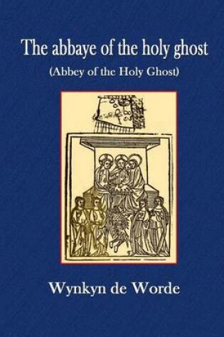 Cover of The Abbaye of the Holy Ghost