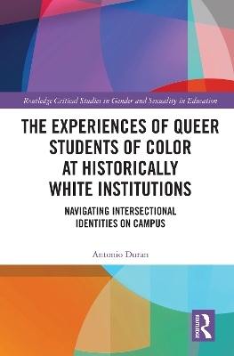 Cover of The Experiences of Queer Students of Color at Historically White Institutions