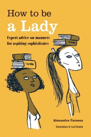 Cover of How to be a Lady