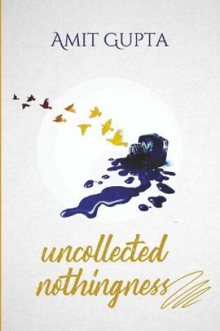 Cover of Uncollected Nothingness