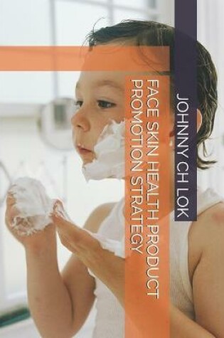 Cover of Face Skin Health Product Promotion Strategy