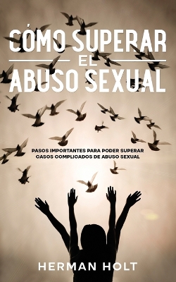 Cover of C�mo Superar el Abuso Sexual