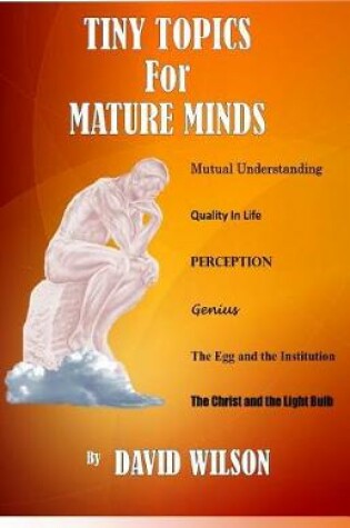 Cover of Tiny Topics for Mature Minds