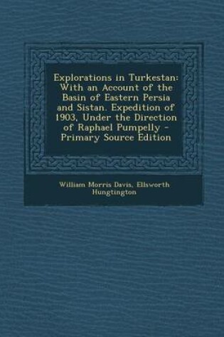 Cover of Explorations in Turkestan