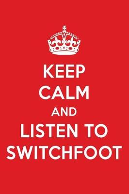 Book cover for Keep Calm and Listen to Switchfoot