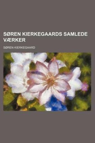 Cover of Soren Kierkegaards Samlede Vaerker (5-6)