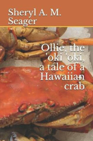 Cover of Ollie, the 'oki 'oki, a tale of a Hawaiian crab