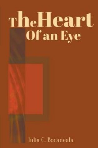 Cover of The Heart Of An Eye