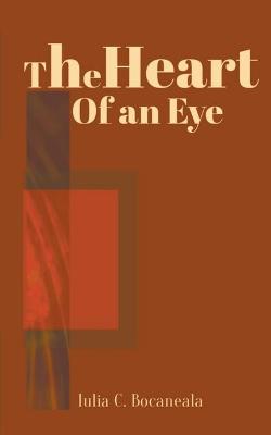 Cover of The Heart Of An Eye
