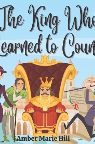 Cover of The King Who Learned to Count