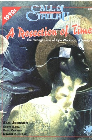 Cover of Resection of Time - The Strange Case of Kyle Woodson