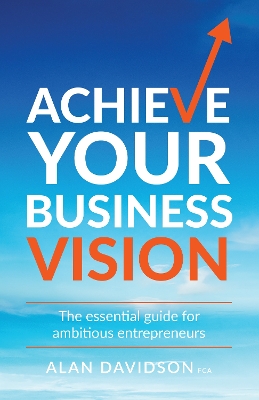 Book cover for Achieve Your Business Vision