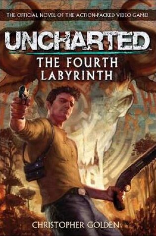 Cover of Uncharted - The Fourth Labyrinth