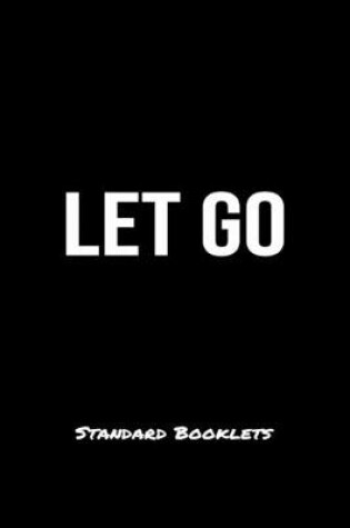 Cover of Let Go Standard Booklets