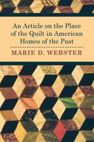 Cover of An Article on the Place of the Quilt in American Homes of the Past