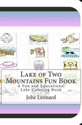 Cover of Lake of Two Mountains Fun Book