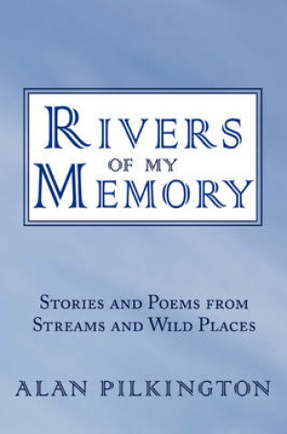 Cover of Rivers of My Memory