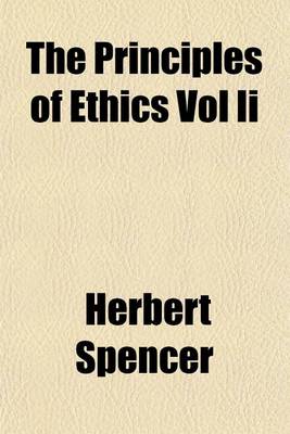 Book cover for The Principles of Ethics Vol II