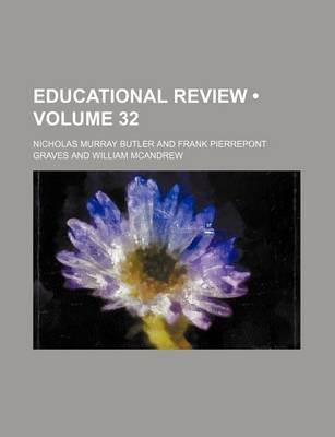 Book cover for Educational Review (Volume 32)