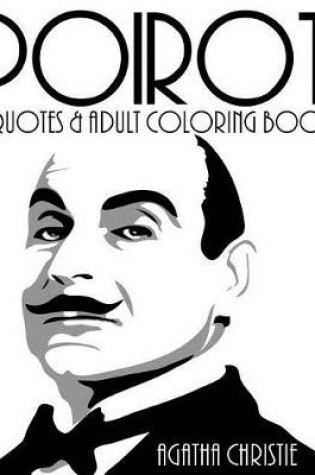 Cover of Hercule Poirot Quotes and Adult Coloring Book