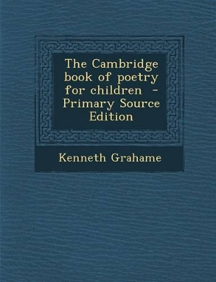 Book cover for The Cambridge Book of Poetry for Children - Primary Source Edition