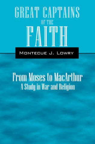 Cover of Great Captains of the Faith from Moses to MacArthur