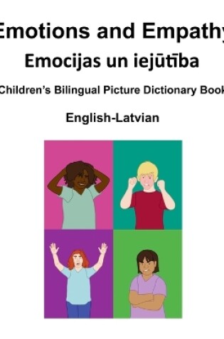 Cover of English-Latvian Emotions and Empathy Children's Bilingual Picture Dictionary Book