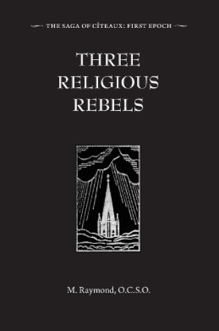 Cover of Three Religious Rebels