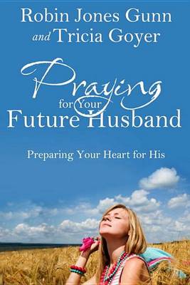 Book cover for Praying for Your Future Husband