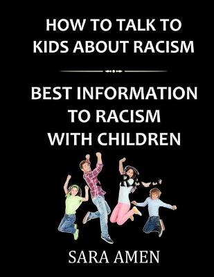 Book cover for How To Talk To Kids About Racism