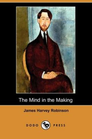 Cover of The Mind in the Making (Dodo Press)