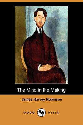 Book cover for The Mind in the Making (Dodo Press)