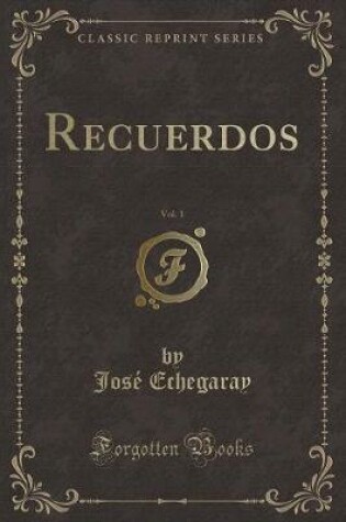 Cover of Recuerdos, Vol. 1 (Classic Reprint)