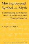 Book cover for Moving Beyond Symbol and Myth